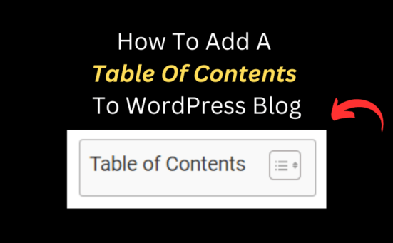 How to Add A Table of Contents To WordPress Blog 1