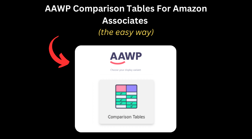 AAWP Comparison Tables for Amazon Associates