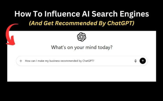 How To Influence AI Search Engines (And Get Recommended By ChatGPT)