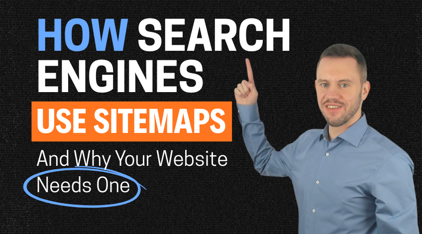 How Search Engines Use Sitemaps (And Why Your Website Needs One)