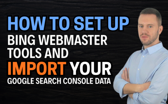 How To Set Up Bing Webmaster Tools And Import Your Google Search Console Data