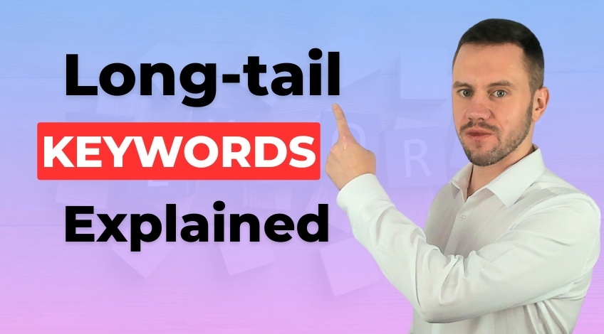 Long-tail Keywords Explained: Why Specific Searches Drive Better Results