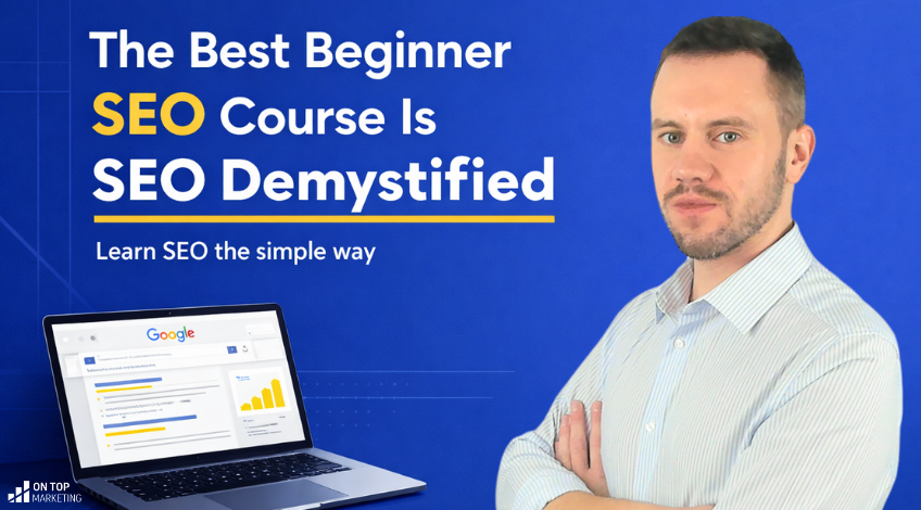 The Best Beginner SEO Course Is SEO Demystified