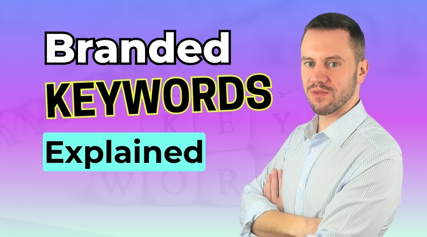 What Are Branded Keywords (And How Are They Used In SEO)