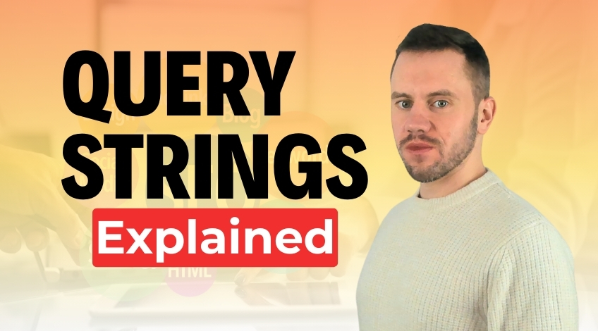 What Are Query Strings In URLs (And Why They Hurt Your SEO)